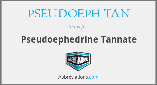 PSEUDOEPH TAN - Pseudoephedrine Tannate